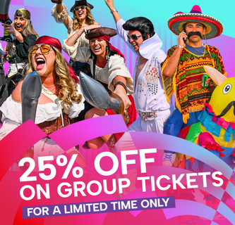 25% Off on Group Tickets!